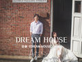 全新《DREAM HOUSE》系列